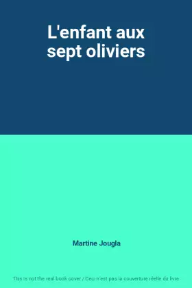 Couverture du produit · L'enfant aux sept oliviers