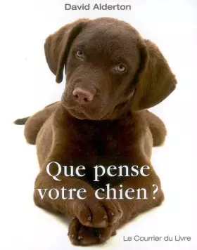 Couverture du produit · Que pense votre chien: Comprendre le meilleur ami de l'homme