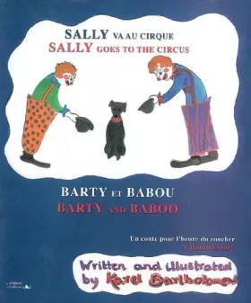 Couverture du produit · SALLY VA AU CIRQUE - BARTY & BABOU