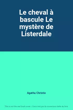 Couverture du produit · Le cheval à bascule Le mystère de Listerdale