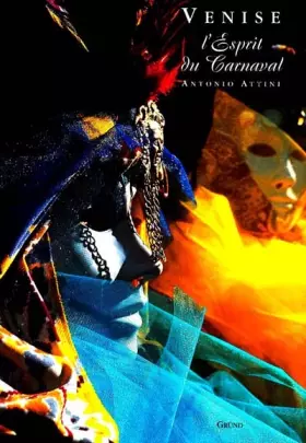 Couverture du produit · Venise. L'Esprit du carnaval