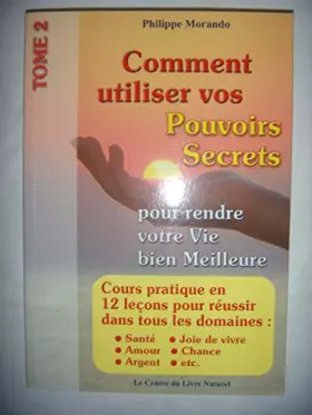 Couverture du produit · Comment Utiliser Vos Pouvoirs Secrets Pour Rendre Votre Vie Bien Meilleure