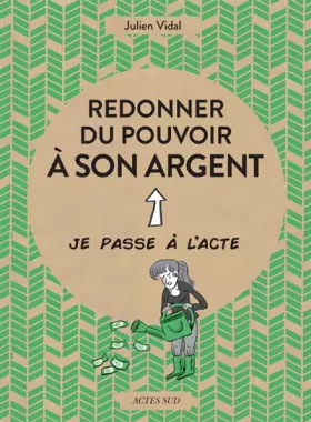 Couverture du produit · Redonner du pouvoir à son argent