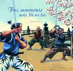 Couverture du produit · Trois samouraïs sans foi ni loi