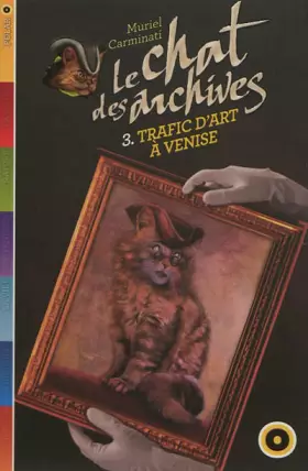 Couverture du produit · Le Chat des Archives T3 Trafic d'Art a Venise
