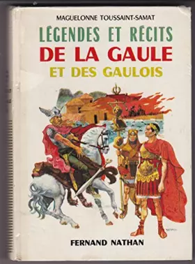 Couverture du produit · Légendes et récits de la Gaule et des gaulois