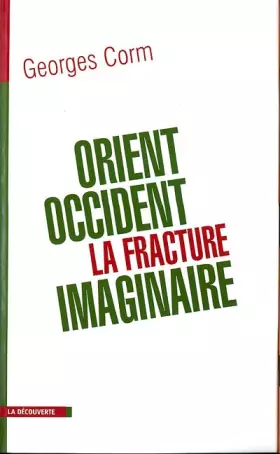 Couverture du produit · Orient-Occident : La Fracture imaginaire