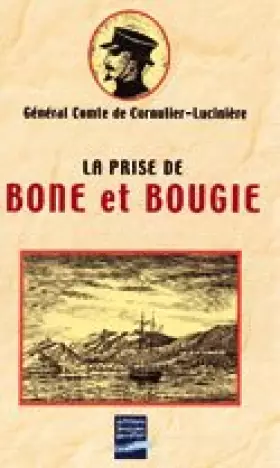 Couverture du produit · La prise de Bône et Bougie