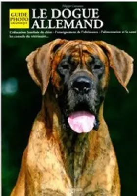 Couverture du produit · Le dogue allemand : guide photographique