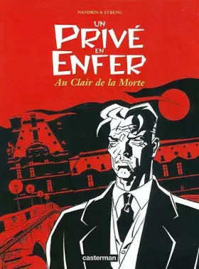 Couverture du produit · Un privé en enfer, tome 1 : Au clair de la morte