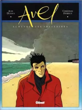 Couverture du produit · Avel, tome 1 : Achevez les solitaires
