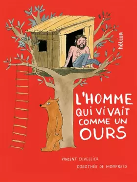 Couverture du produit · L'homme qui vivait comme un ours