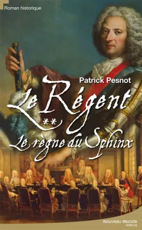 Couverture du produit · Le régent, Tome 2 : Le règne du Sphinx