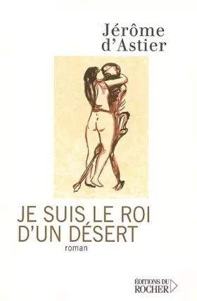 Couverture du produit · Je suis le roi d'un désert