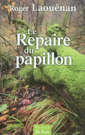 Couverture du produit · Repaire du Papillon (le)