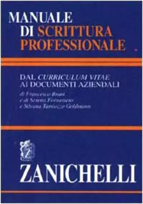 Couverture du produit · Manuale di scrittura professionale. Dal curriculum vitae ai documenti aziendali