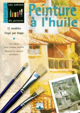 Couverture du produit · Peinture à l'huile n°3 : 11 modèles étape par étape