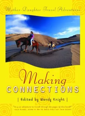 Couverture du produit · Making Connections: Mother Daughter Travel Adventures
