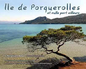 Couverture du produit · Île de Porquerolles et nulle part ailleurs