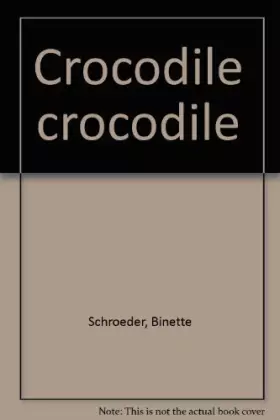 Couverture du produit · CROCODILE CROCODILE