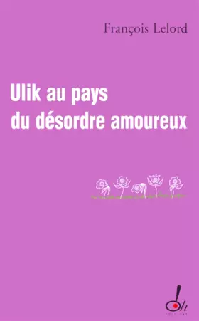 Couverture du produit · Ulik au pays du désordre amoureux