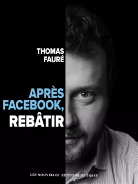 Couverture du produit · Après Facebook, rebâtir