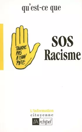 Couverture du produit · Qu'est-ce que SOS Racisme ?