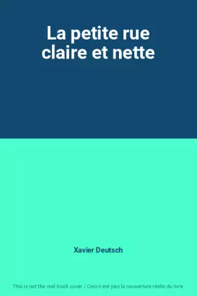 Couverture du produit · La petite rue claire et nette