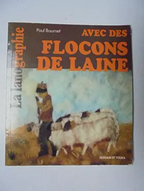 Couverture du produit · LA LANOGRAPHIE - AVEC DES FLOCONS DE LAINE