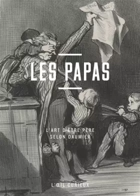 Couverture du produit · Les papas - L'Oeil curieux: L'art d'être père selon Daumier