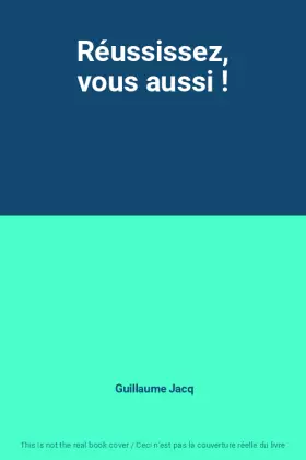 Couverture du produit · Réussissez, vous aussi !