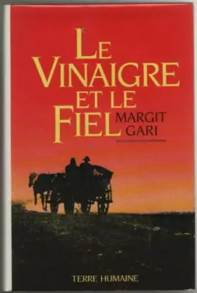 Couverture du produit · Le vinaigre et le fiel