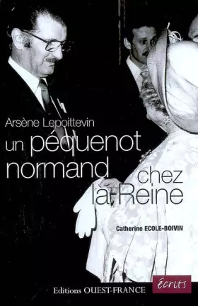 Couverture du produit · Arsène Lepoittevin, un péquenot normand chez la Reine