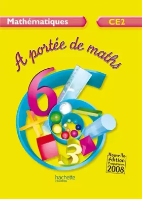 Couverture du produit · Mathématiques CE2 A portée de maths