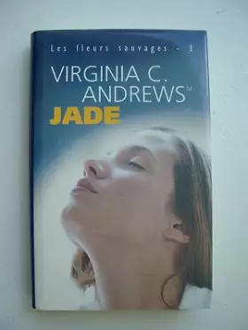 Couverture du produit · Jade (Les fleurs sauvages)