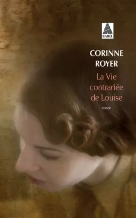 Couverture du produit · La vie contrariée de Louise