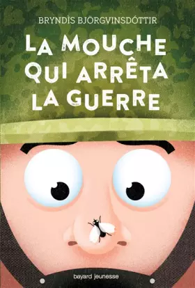 Couverture du produit · La mouche qui arrêta la guerre