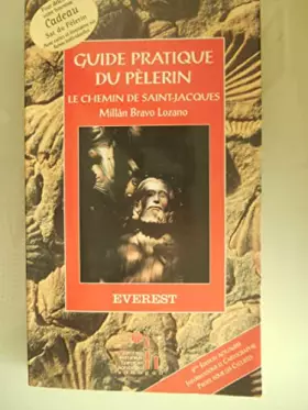 Couverture du produit · Le chemin de Saint Jacques Guide pratique du pèlerin