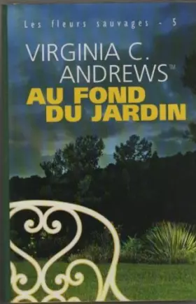 Couverture du produit · Au fond du jardin (Les fleurs sauvages)