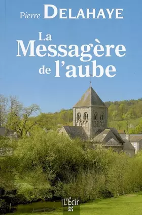Couverture du produit · La méssagère de l'aube