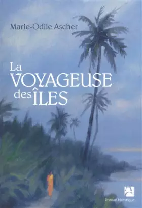 Couverture du produit · La voyageuse des îles