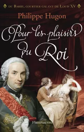 Couverture du produit · Pour les plaisirs du Roi : Mémoires d'un proxénète