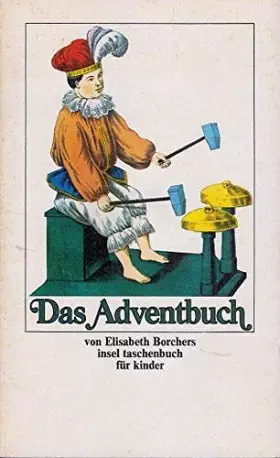Couverture du produit · Das Adventbuch: Mit Geschichten und Versen von Elisabeth Borchers und alten Bildern (insel taschenbuch)