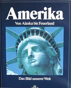 Couverture du produit · Das Bild unserer Welt / Amerika: Von Alaska bis Feuerland