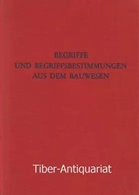 Couverture du produit · Begriffe und Begriffsbestimmungen aus dem Bauwesen