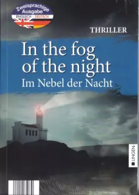 Couverture du produit · In the fog of the night. Im Nebel der Nacht. Zweisprachig. Thriller