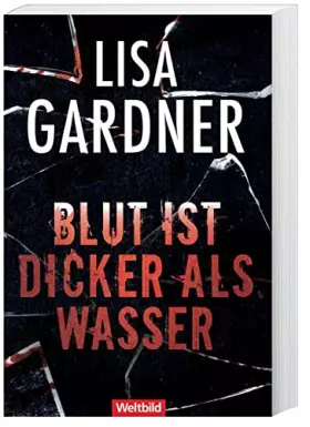 Couverture du produit · Lisa Gardner - Blut ist dicker als Wasser