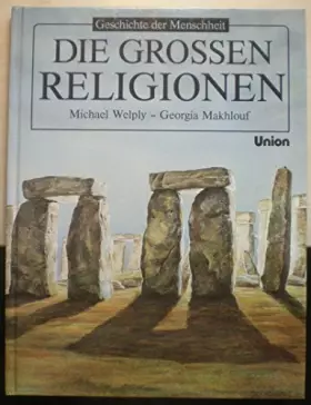 Couverture du produit · Geschichte der Menschheit. Die großen Religionen. ( Ab 12 J.)