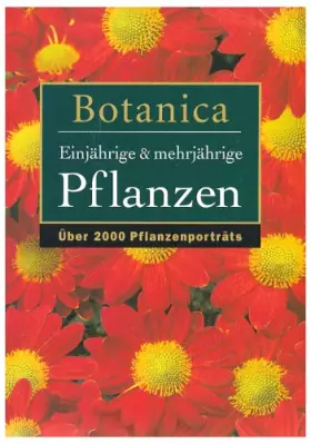 Couverture du produit · Botanica: Ein- & mehrjährige Pflanzen. Über 2000 Pflanzenportraits