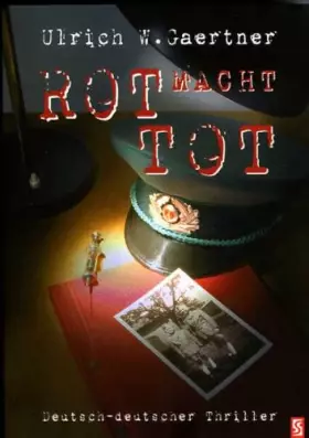 Couverture du produit · Rot macht tot: Ein deutsch-deutscher Thriller